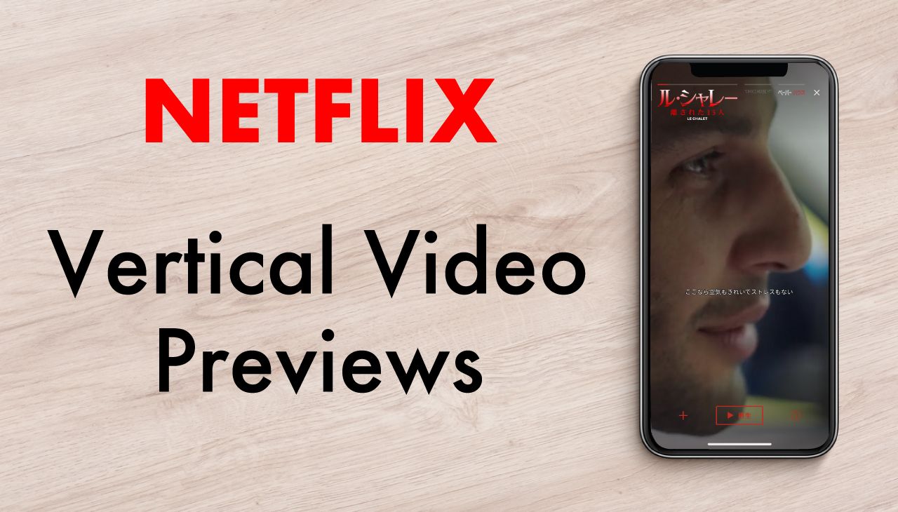 netflix-bringing-vertical-video-previews-to-iPhone-app-1