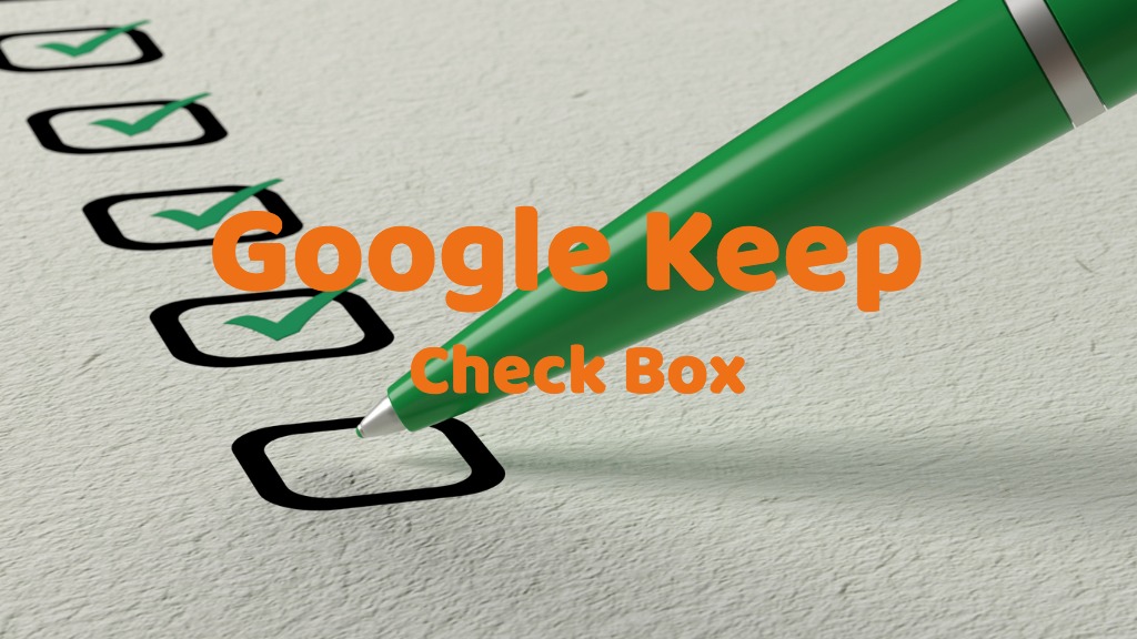 google-keep-cheack-box-how-to